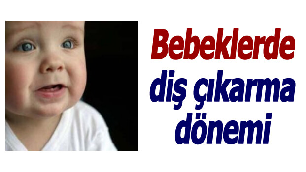 Bebeklerde Diş Çıkarma Belirtileri 2