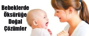 Bebeklerde Öksürük ve Doğal Tedavi Yöntemleri