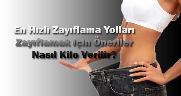 Hızlı Kilo Vermenin Yolları 1