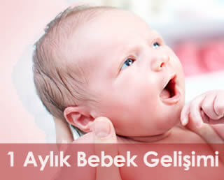 1 Aylık Bebek Gelişimi