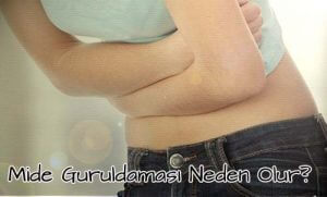 Mide guruldaması Neden Olur ve Nasıl Geçer